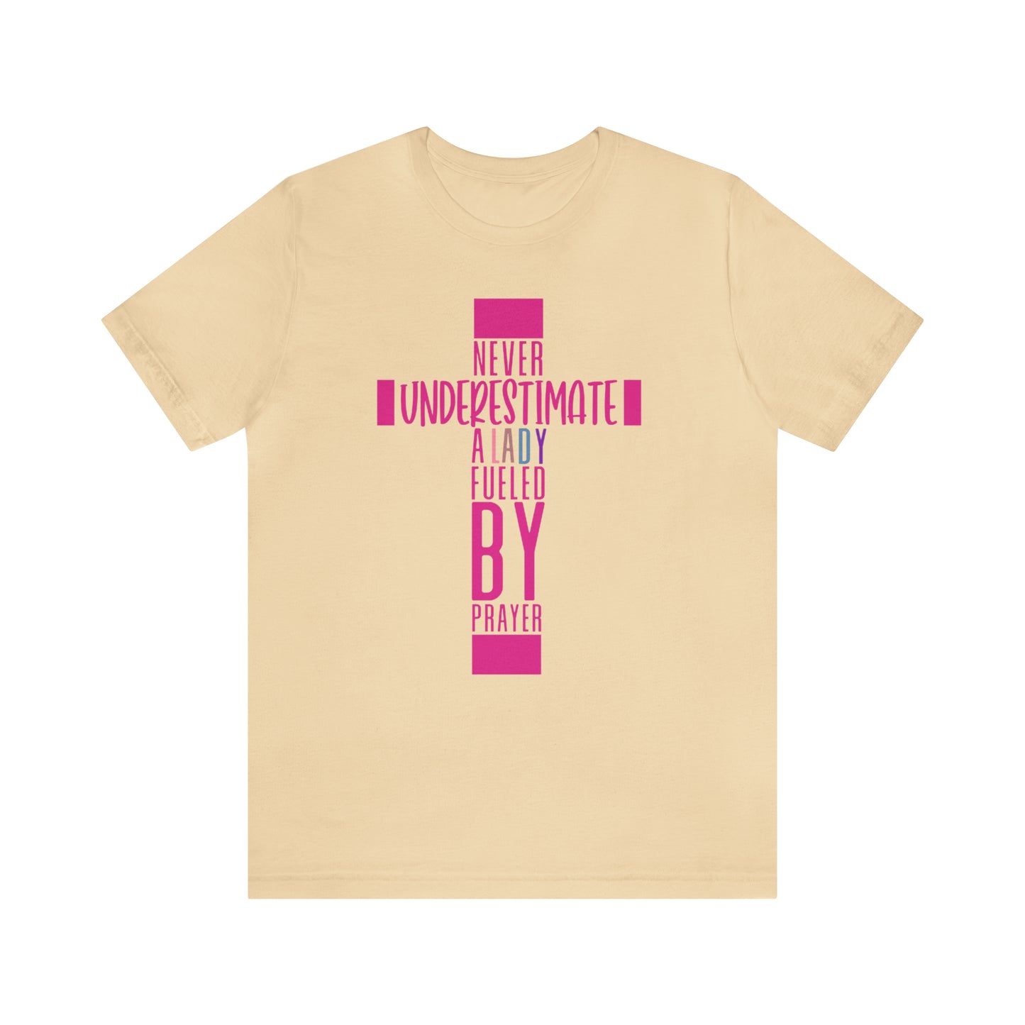 NEVER UNDERESTIMATE UNISEX TSHIRT