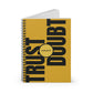 TRUST AND DONT DOUBT SPIRAL NOTEBOOK