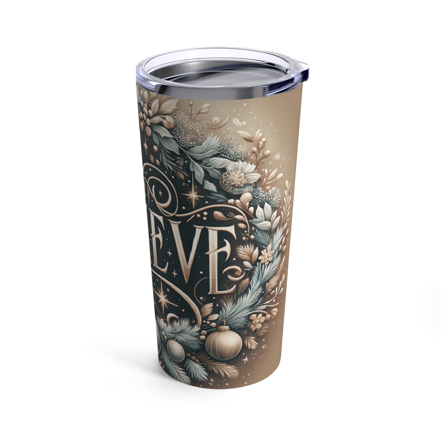 BELIEVE TUMBLER