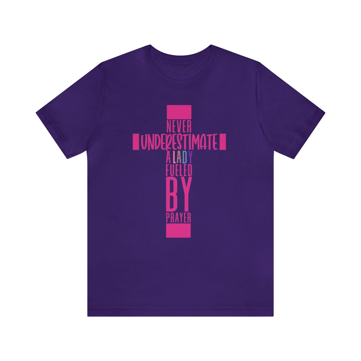 NEVER UNDERESTIMATE UNISEX TSHIRT