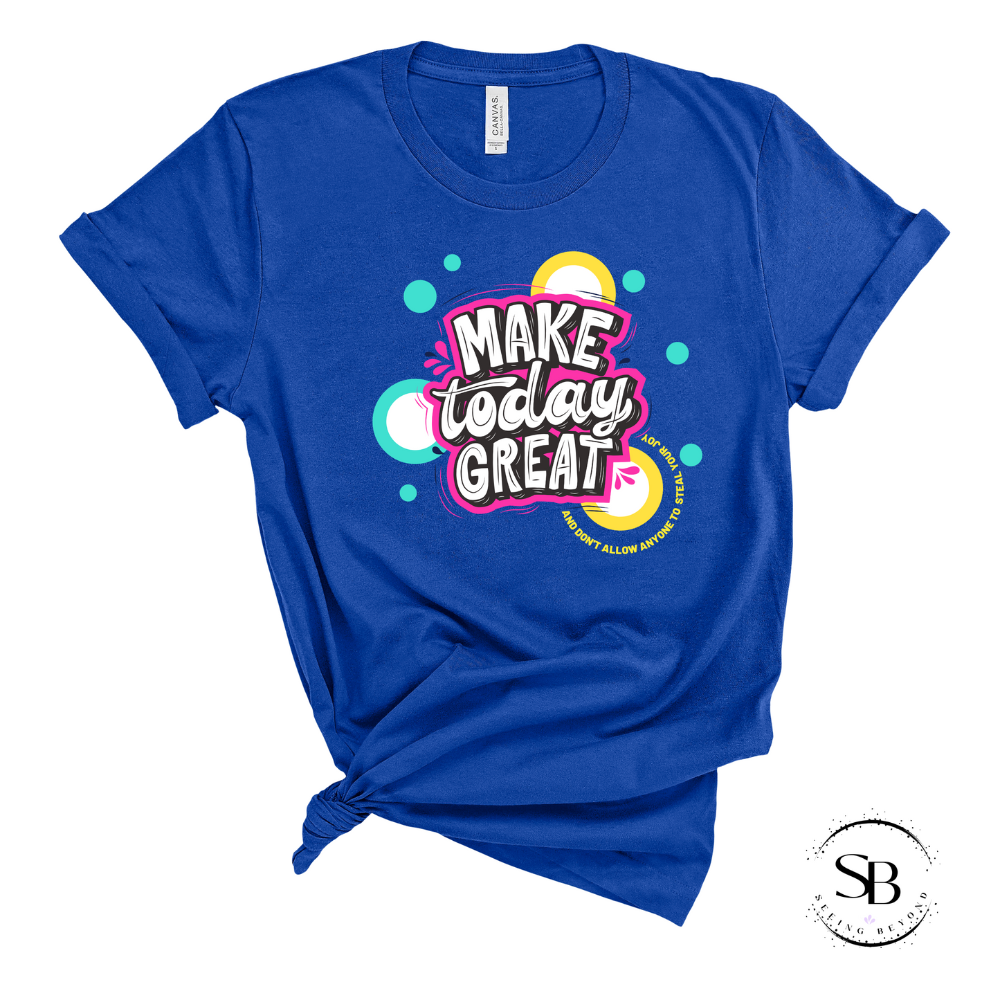 MAKE TODAY GREAT UNISEX TSHIRT