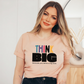 THINK BIG TSHIRT