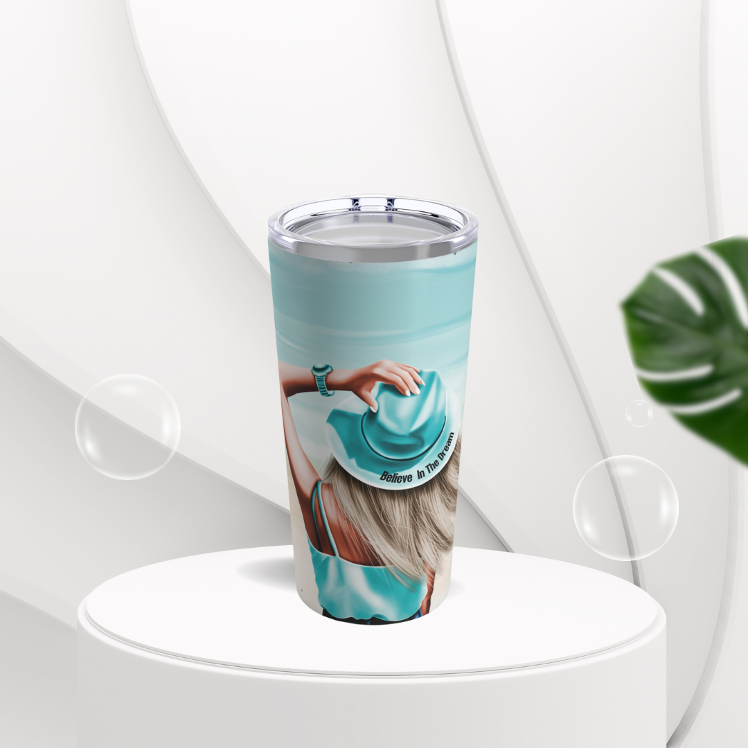 BELIEVE IN THE DREAM BEACH TUMBLER