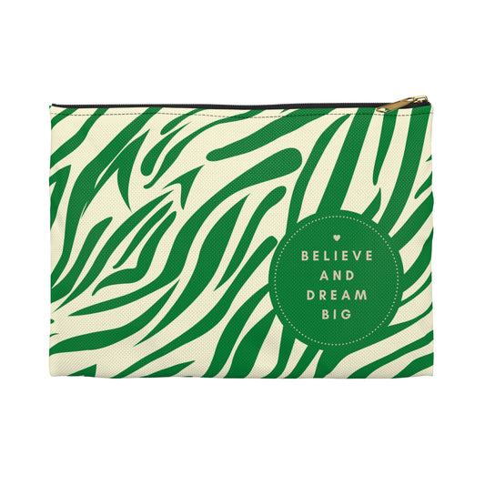 BELIEVE AND DREAM BIG ACCESSORY POUCH